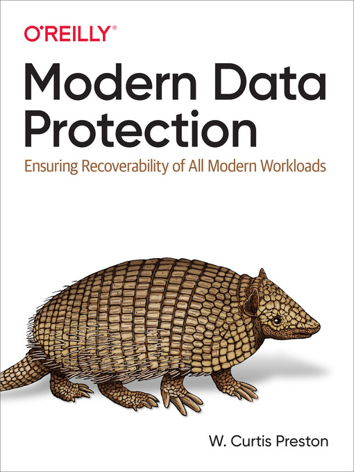Title details for Modern Data Protection by W. Curtis Preston - Available